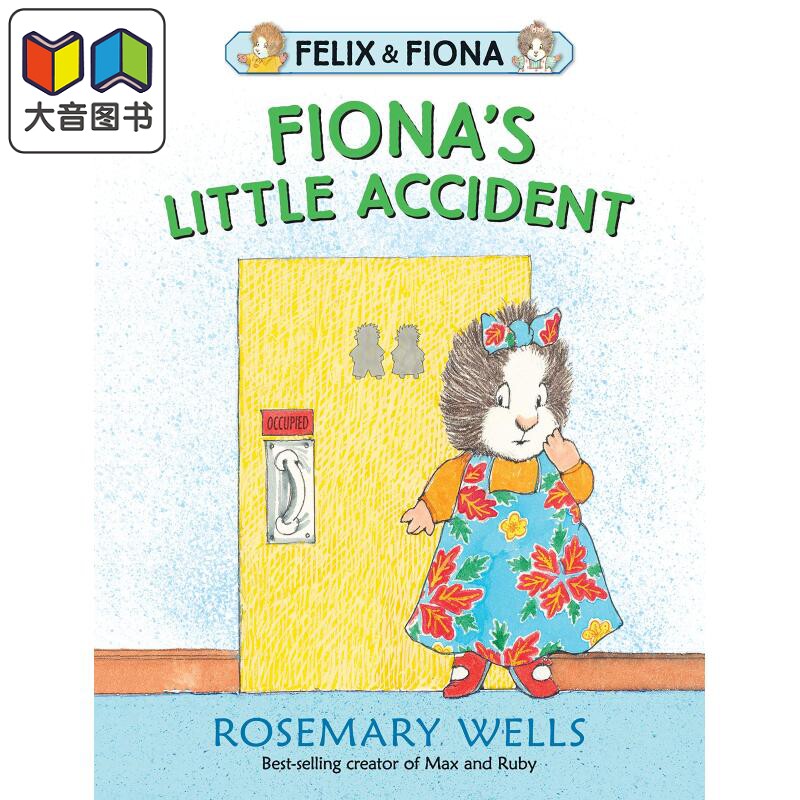 rosemary wells:fionas little accident 菲奥娜的小意外 英文原版