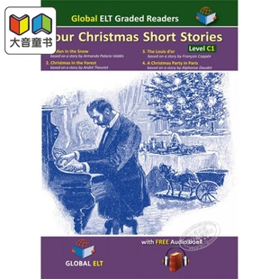 Stories Christmas 四个圣诞故事 英文小说 儿童文学 剑桥英语考试附音频世界名著读物 分级读物C1级 Four