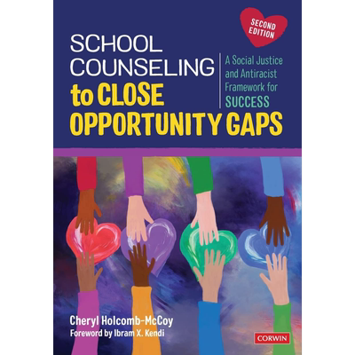 用于缩小机会差距的学校咨询 社会公正和反种族主义的成功框架 School Counseling to Close Opportunity Gaps 大音
