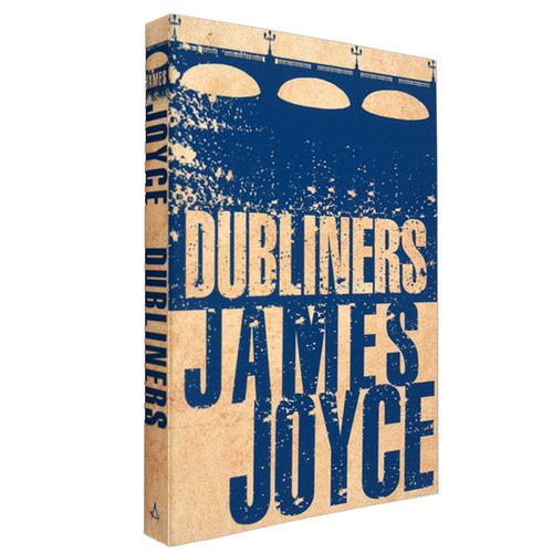 詹姆斯·乔伊斯：都柏林人 英文原版经典小说 Alma Classics:Dubliners James Joyce 英语进口书