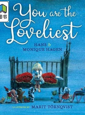 你是可爱的 Marit Tornqvist You Are the Loveliest 英文原版 儿童情感感受绘本 亲子图画故事书 精装进口读物 大音