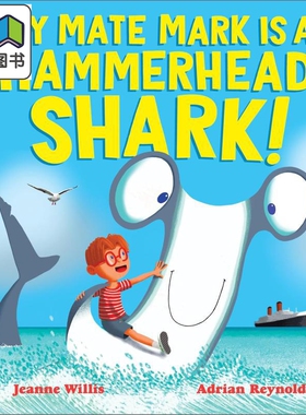 我的锤头鲨朋友 My Mate Mark is a Hammerhead Shark 英文原版 儿童绘本 图画故事书 亲子读物 进口童书 3-6岁 大音