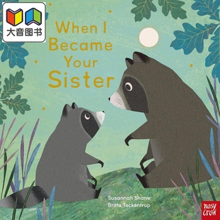 Your 大音 亲子读物 进口图书 Became 儿童绘本 当我变成你 Sister 精品绘本 When 姐妹 动物故事图画书 英文原版