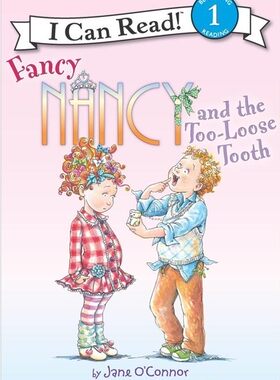 Fancy Nancy and the Too-Loose Tooth汪培 小俏妞希希英文绘本书 适合女孩阅读的一个英文绘本系列 3-6岁汪培珽推荐
