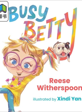 Xindi Yan Busy Betty 繁忙的贝蒂 英文原版 精品绘本 儿童故事 Reese itherspoon 4-6岁 大音