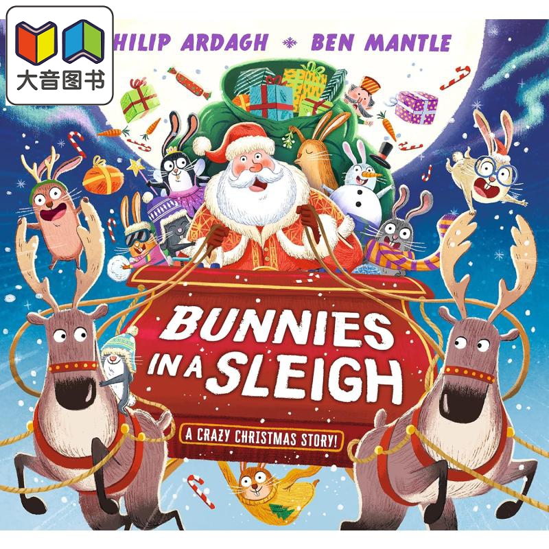 雪橇上的兔子疯狂圣诞节Ben Mantle Bunnies in a Sleigh A Crazy Christmas Story英文原版圣诞主题儿童绘本故事 大音