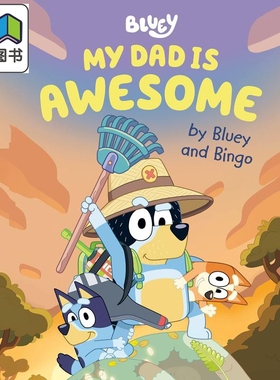 Bluey：My Dad Is Awesome by Bluey and Bingo 小蓝狗布鲁里：爸爸真厉害 英文原版 进口原版 童书 Penguin