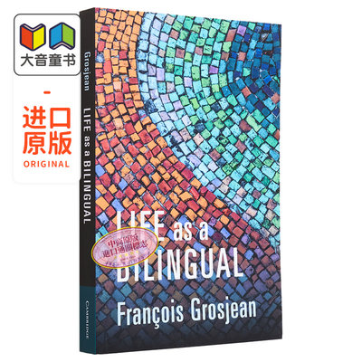 剑桥大学出版 Life as a Bilingual 双语生活：了解和使用两种或多种语言 适合任何想要学习两种或以上语言的人 大音