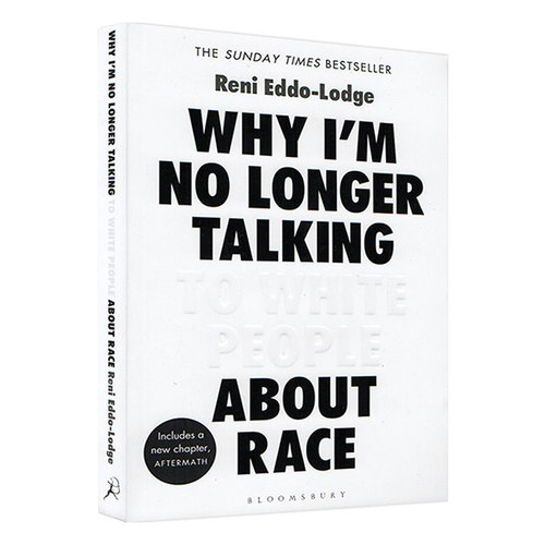 英文原版 为何我不再与白人谈论种族Why I’m No Longer Talking to White People About Race 艾玛沃森推荐 阶级种族主义畅?