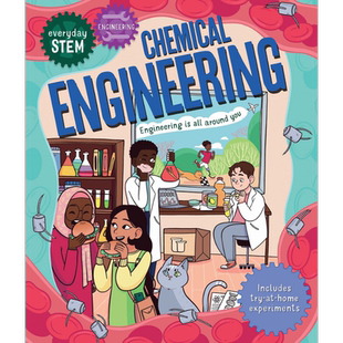 Everyday STEM Engineering – Chemical Engineering 日常STEM：化学工程 英文原版进口图书儿童科普绘本百科 大音