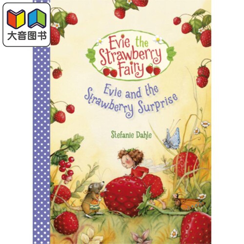 Evie and the Strawberry Surprise 伊薇的草莓惊喜 英文原版儿童精品绘本 故事读物 精装 6到9岁 Stefanie Dahle 大音