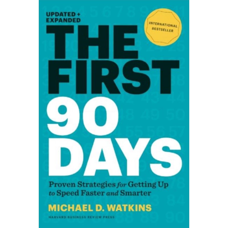 The First 90 Days 英文原版书 创始人 新管理者如何度过第一个90天 英文原版 Michael D. Watkins 大音