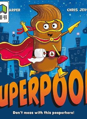 大便超人 Chris Jevons Superpoop 英文原版 儿童绘本 搞笑幽默故事图画书 亲子童书 绘本故事 进口儿童读物 大音