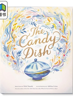 Adelina Lirius The Candy Dish 甜蜜的大餐 英文原版 进口图书 儿童绘本 故事图画书 4岁以上