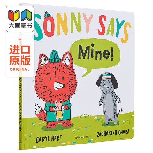 Sonny Says Mine! 索尼学乖了 英文原版 进口原版 3岁到5岁 精装 儿童图画书 Zachariah OHora