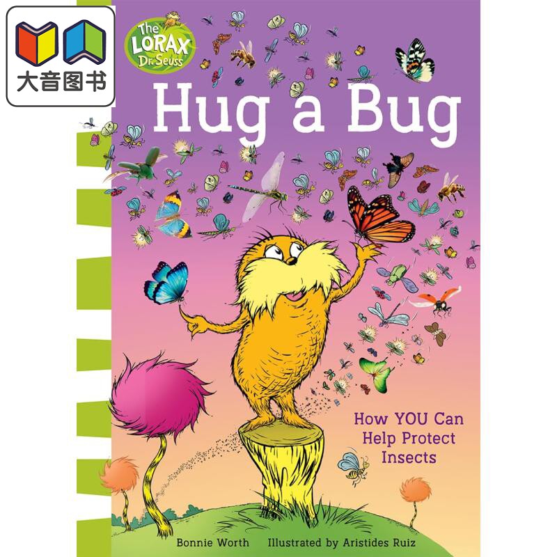 苏斯博士 保护昆虫 Dr.Seusss The Lorax Books Hug a Bug How YOU Can Help Protect Insects英文原版 科普绘本 大音