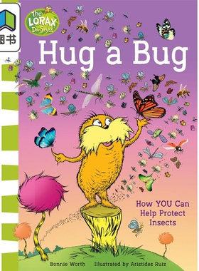 苏斯博士 保护昆虫 Dr.Seusss The Lorax Books Hug a Bug How YOU Can Help Protect Insects英文原版 科普绘本 大音