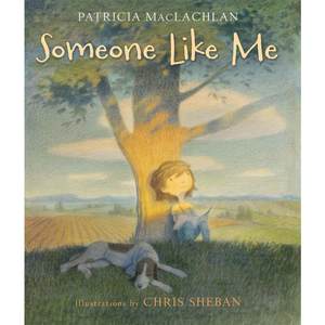 Someone Like Me像我这样的人 Patricia MacLachlan英文原版4-8岁