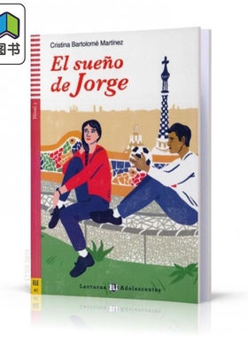 西班牙语原版分级读物ELI Teen Readers Spanish A1 El sueno de Jorge 豪尔赫的梦想 含音频西班牙文 小语种小说 大音