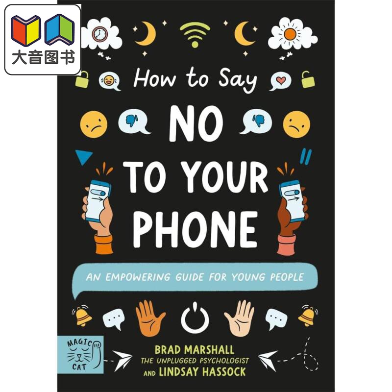 青少年心理指南 如何向你的手机说不 How to Say No to Your Phone 摆脱手机束缚 英文原版小初文学儿童读物10岁+ 大音