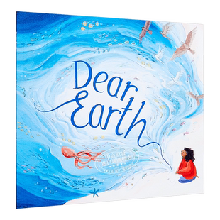 Isabel Otter 精品绘本 系列 Dear Earth 亲爱的地球 英文原版 3-6岁 亲子教育 环保意识进口原版图书