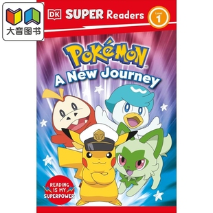 英文原版 新旅程 Readers Super DK超阅小读者1级 Journey 进口 New Pokémon 大音 儿童分级阅读 Level 宝可梦