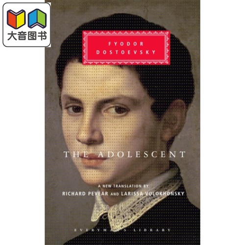 陀思妥耶夫斯基 少年 英文原版 Everyman s Library Classics The Adolescent 俄文学三巨头之一 Fyodor Dostoevsky 大音
