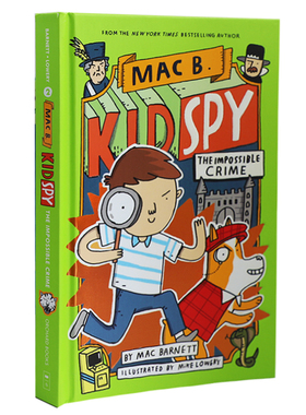The Impossible Crime Mac B Kid Spy 2 学乐黑超特警队2 英文原版儿童章节书 Mac Barnett 插图故事小说小初文学 大音