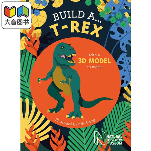 Build a... T-rex 建立一个……霸王龙 英文原版 进口原版 制作恐龙模型 儿童纸板书 Kiki Ljung