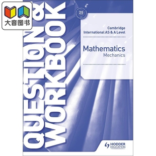 剑桥国际AS Alevel课程力学习题与练习册 Cambridge International Mathematics Mechanics Question & Workbook 大音