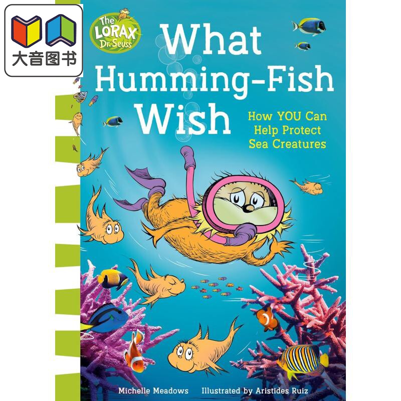 苏斯博士 保护海洋 Dr.Seusss The Lorax Books What Humming-Fish Wish英文原版 儿童科普绘本故事 进口科学读物 大音