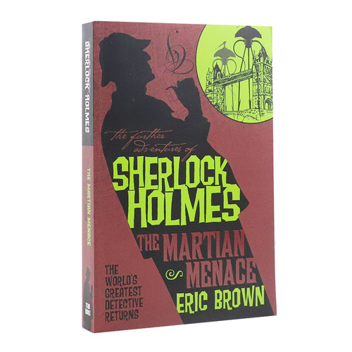 神探夏洛克·福尔摩斯再次冒险-火星威胁 英文原版小说The Further Adventures of Sherlock Holmes - The Martian Menace平?