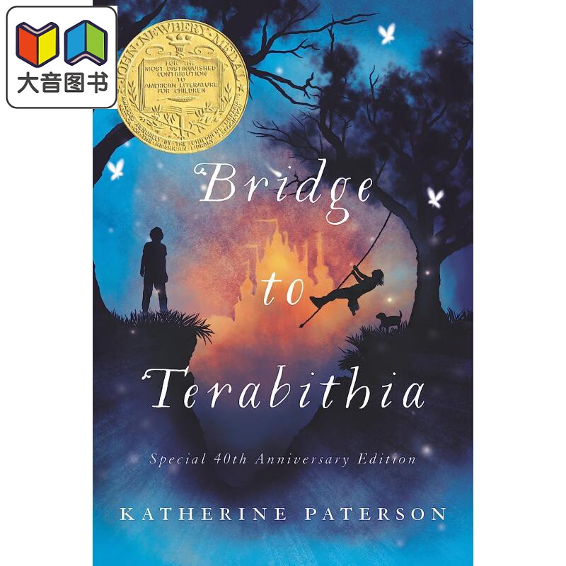 预售 纽伯瑞：仙境之桥 Bridge to Terabithia 英文原版 儿童章节书 文学小说故事书 精品儿童读物 纽伯瑞儿童文学金奖 大音图片
