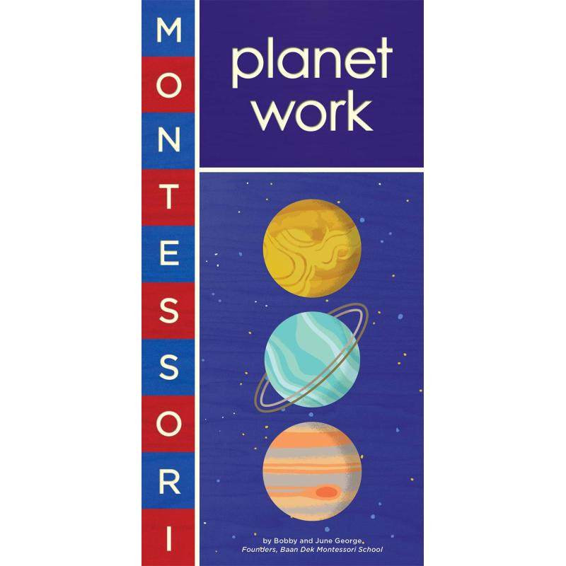 Montessori: Planet Work 蒙特梭利初识：星球 英文原版 7-12岁