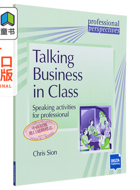 Talking Business in Class Paperback Delta Professional Perspectives 在课堂上谈生意：专业学生口语活动 大音