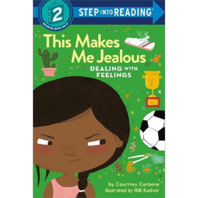 Step into Reading Step 2 This Makes Me Jealous 兰登阅读进阶2 学会处理情绪 这样会让我嫉妒 英文原版 儿童绘本 大音