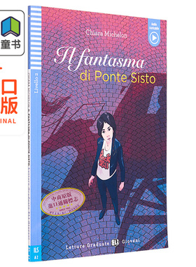 意大利语分级阅读读物 ELI Teen Readers Italian A2 Il fantasma di Ponte Sisto 神秘故事 含音频 意大利文原版 大音