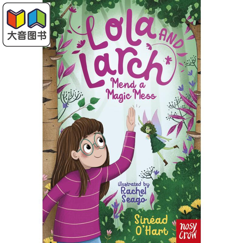 萝拉的仙女奇遇记 魔法小麻烦 Lola and Larch Mend a Magic Mess 英文原版 儿童文学 黑白插图章节故事 进口童书 大音