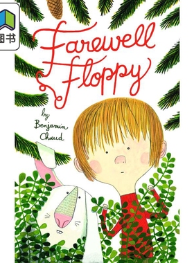 Farewell Floppy 再见坏情绪 英文原版 进口原版 3岁到5岁 精装 儿童图画书 Benjamin Chaud