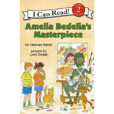 I Can Read 正版 英文原版绘本 Amelia Bedelia's Masterpiece阿米莉亚·贝迪莉亚的杰作糊涂女佣女孩幼儿童原版英语绘本书