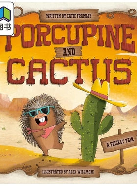 豪猪和仙人掌 Alex Willmore Porcupine And Cactus 英文原版进口 儿童绘本 动物故事幽默友谊 精装精品绘本4-8岁 大音