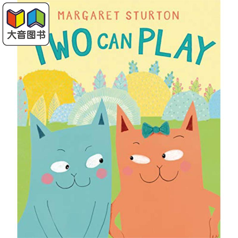 Two Can Play 猫咪的友谊 英文原版 进口原版 3岁以上 儿童图画书 Margaret Sturton