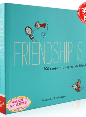 友谊是 500个理由 英文原版 Friendship is...: 500 Reasons to Appreciate Friends