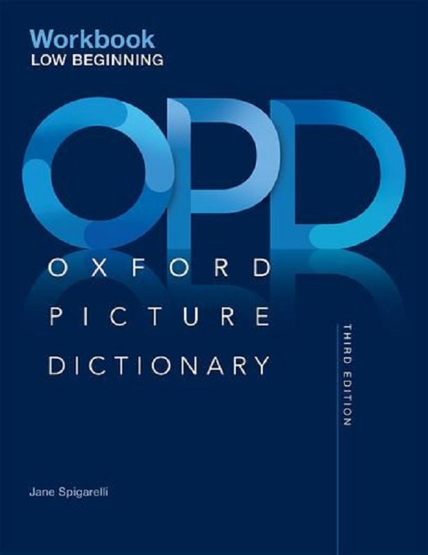 牛津图解系列 初中级练习册 第三版 Oxford Picture Dictionary Low Beginning Workbook 英语词典字典辞典 进口英文原版工具
