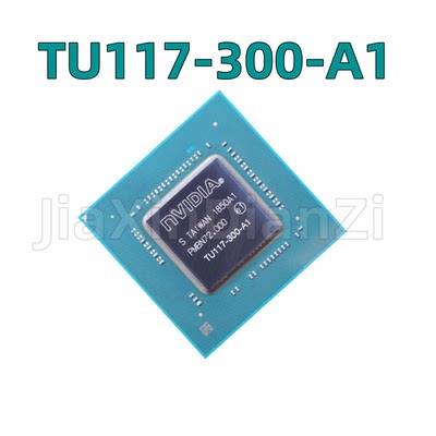 GTX1650 TU117-300-A1 GTX1650S TU117-400-A1 BGA 现货