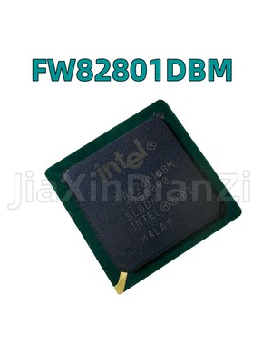 NH82801DBM SLV7K FW82801DBM SL6DN 现货芯片