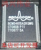 全新BCM5461 BCM5461A1KQM BCM5461SA2KQMGBCM5461SA2IQMG现货原