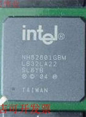 原装 NH82801DBM BGA 现货库存 欢迎咨询