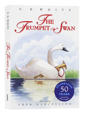 吹小号的天鹅 英文原版进口 the trumpet of the swan  夏洛的网精灵鼠小弟E·B·怀特作品集英语读物 儿童获奖文学小说