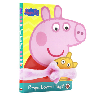 Loves Peppa Hugs 粉红猪小妹Peppa 佩奇喜欢拥抱英文原版 Pig儿童英语启蒙认知亲子互动图画故事书纸板书Ladybird出版 绘本